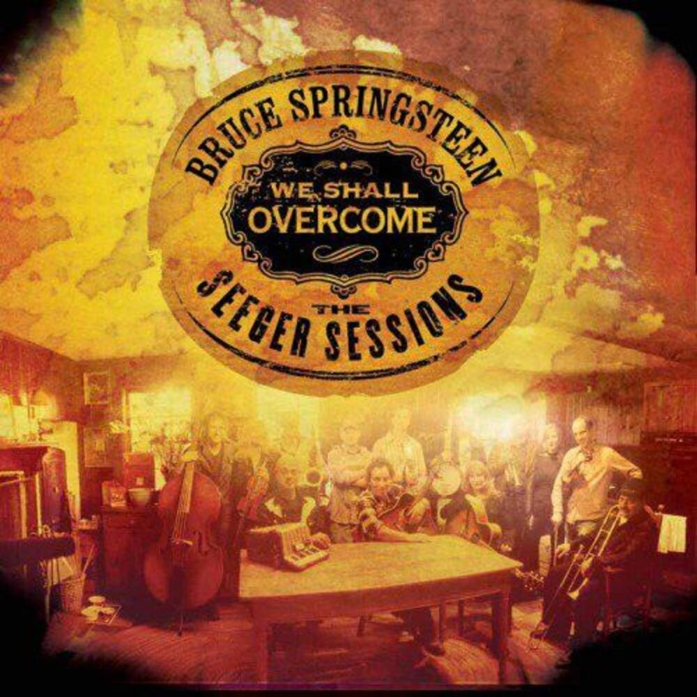 We Shall Overcome The Seeger Sessions